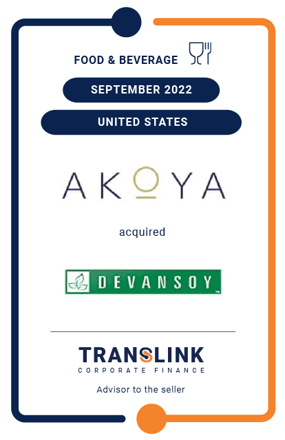 Translink Corporate Finance acted as the exclusive advisor to Devansoy on the sale to Akoya Capital