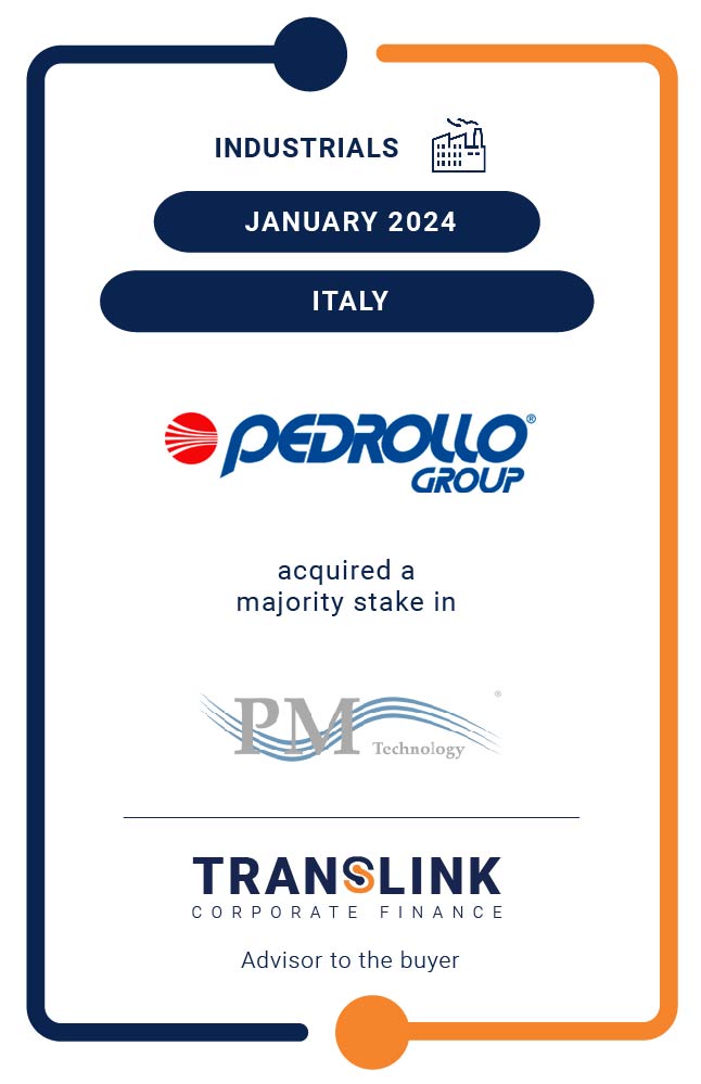 Translink Corporate Finance Acted As The Advisor To The Pedrollo Group In Its Acquisition Of PM Srl