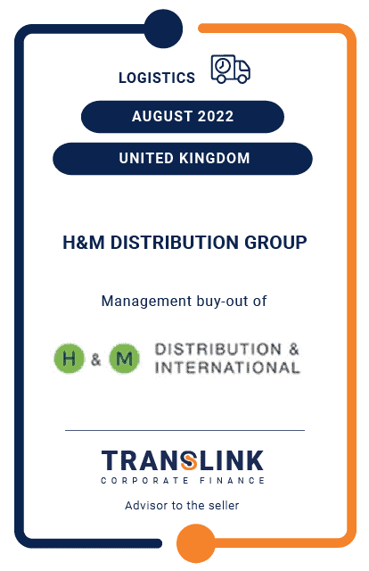 Translink Corporate Finance acted as the exclusive advisor to the management team on the acquisition of H&M Distribution