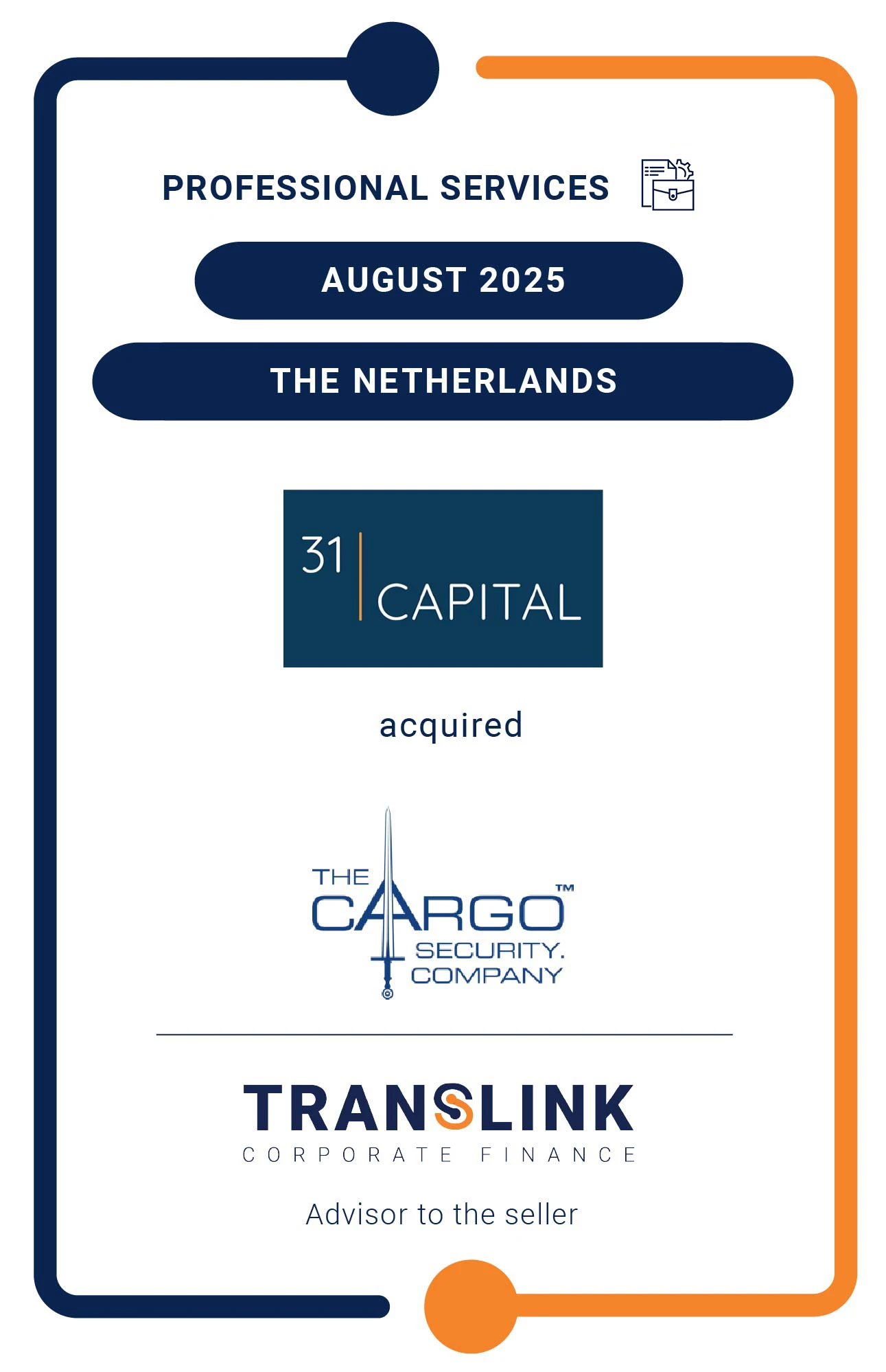 Translink Corporate Finance acted as the advisor to the shareholder of The Cargo Security.Company on the partnership with 31Capital