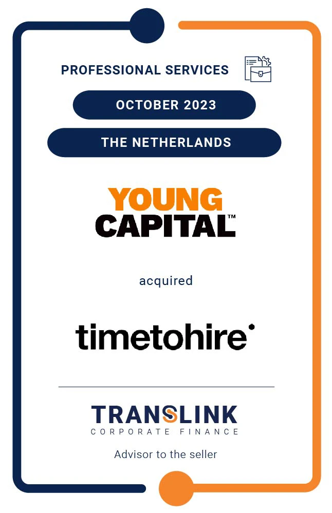 Translink Corporate Finance acted as the exclusive advisor to Timetohire in the sale to YoungCapital